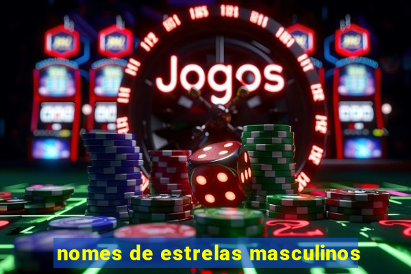 nomes de estrelas masculinos